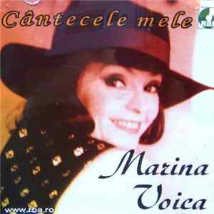 Marina Voica - Cântecele Mele mp3