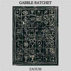 Gabble Ratchet - Zaoum mp3