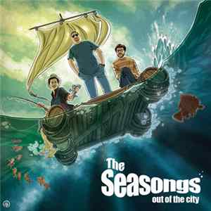 The Seasongs - Out Of The City mp3