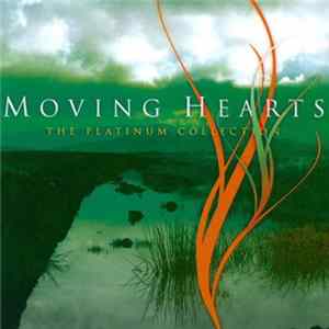 Moving Hearts - The Platinum Collection mp3