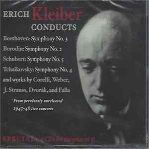 Erich Kleiber Conducts Beethoven, Borodin, Schubert, Tchaikovsky, Corelli, Weber, J. Strauss, Dvořák , And Falla - Erich Kleiber Conducts Four Complete Concerts With The NBC Symphony mp3