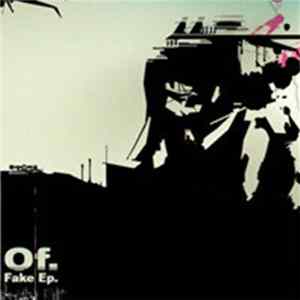 Of. - Fake Ep. mp3
