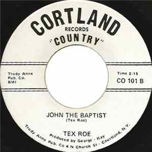 Tex Roe - More Gas On My Stomack / John The Baptist mp3