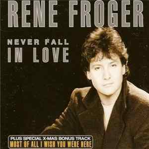 Rene Froger - Never Fall In Love mp3