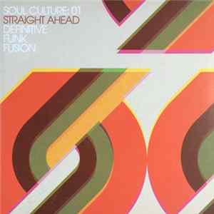 Various - Soul Culture: 01 - Straight Ahead - Definitive Funk Fusion mp3