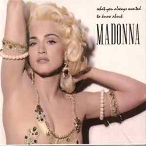 Madonna - What You Always Wanted To Know mp3