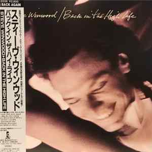 Steve Winwood - Back In The High Life mp3