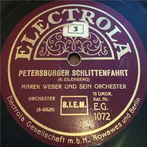 Marek Weber Und Sein Orchester - Petersburger Schlittenfahrt / Die Domglocken In Der Christnacht mp3