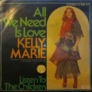 Kelly Marie - All We Need Is Love / Listen To The Children mp3
