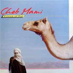Cheb Mami - Prince Of Rai mp3
