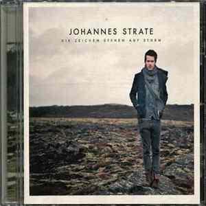 Johannes Strate - Die Zeichen Stehen Auf Sturm mp3