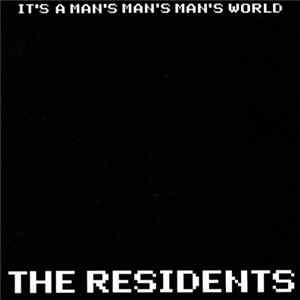 The Residents - It's A Man's Man's Man's World mp3