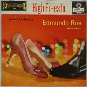 Edmundo Ros And His Orchestra - High Fi-Esta: Perfect For Dancing mp3