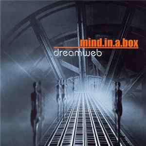 Mind.In.A.Box - Dreamweb mp3