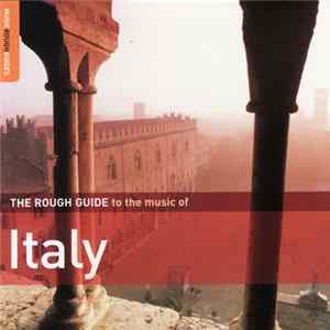 Various - The Rough Guide To The Music Of Italy mp3