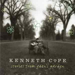 Kenneth Cope - Stories From Eden's Garden mp3