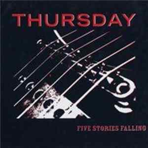 Thursday - Five Stories Falling mp3