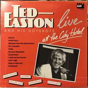 Ted Easton And His Hotshots - Live At The City Hotel mp3
