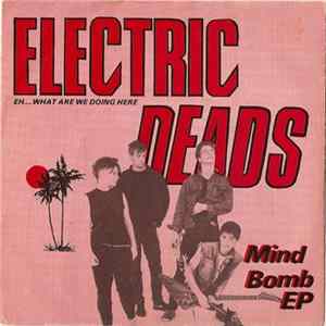 Electric Deads - Mind Bomb EP mp3