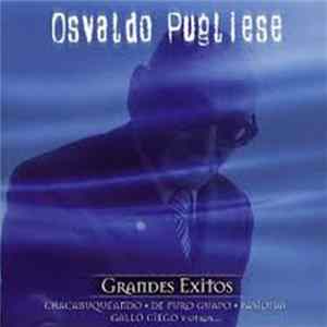 Osvaldo Pugliese - Grandes Exitos mp3