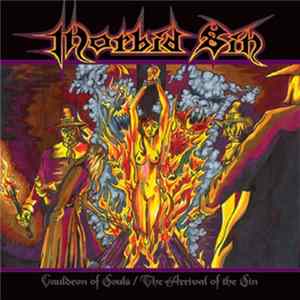 Morbid Sin - The Demos 1988 - 1992 The Arrival Of The Sin / Cauldron Of Souls mp3