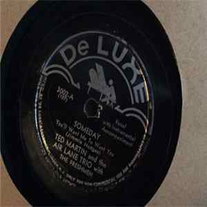 Ted Martin And The Air Lane Trio With The Freshmen - Someday / Shame On You mp3