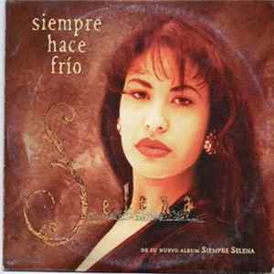 Selena - Siempre Hace Frío mp3
