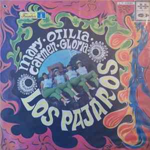 Los Pajaros - Mary...Otilia...Carmen...Gloria mp3