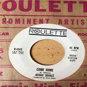 Debbie Dovale - Come Home / I'm My Own Doctor mp3