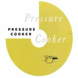 Pressure Cooker - Pressure Cooker mp3