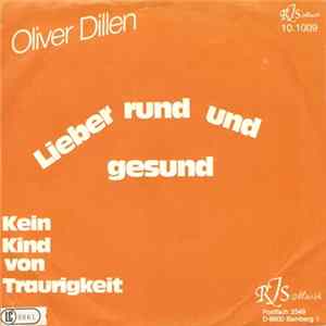 Oliver Dillen - Lieber Rund Und Gesund mp3