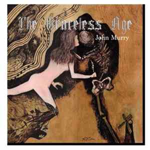 John Murry - The Graceless Age mp3