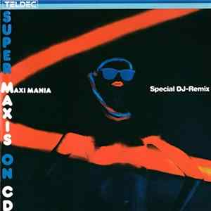 Various - Super Maxis on CD - Maxi Mania mp3
