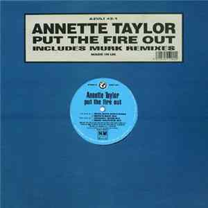 Annette Taylor - Put The Fire Out mp3