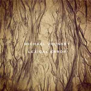 Michael Vronsky - Lexical Error mp3