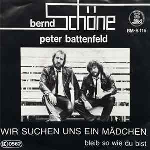 Bernd Schöne, Peter Battenfeld - Wir Suchen Uns Ein Mädchen mp3
