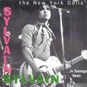 Sylvain Sylvain - ...In Teenage News mp3