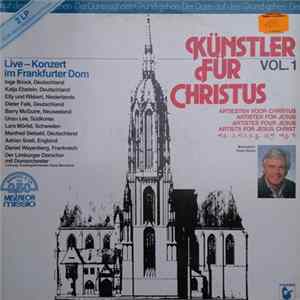 Various - Künstler Für Christus Vol. 1 (Der Dürre Auf Den Grund Gehen) mp3