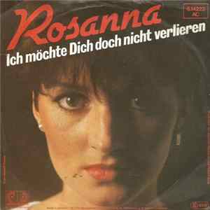 Rosanna - Ich Mochte Dich Doch Nicht Verlieren mp3