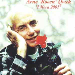 Arne "Rosen" Qvick - I Mora 2001 mp3