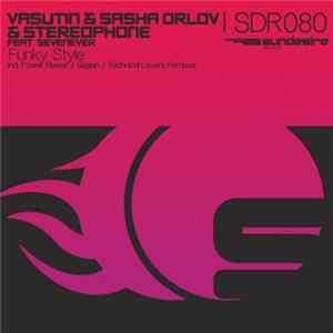Vasutin & Sasha Orlov & 5tereophone Feat. Sevenever - Funky Style mp3