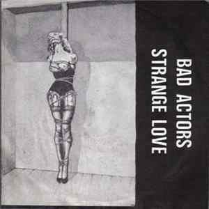 Bad Actors - Strange Love mp3