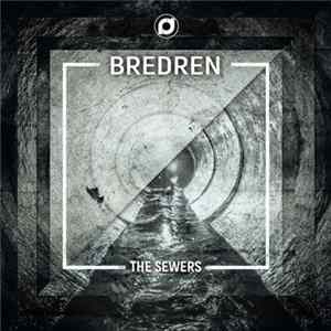 Bredren - The Sewers / Backlash mp3