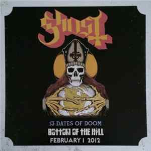 Ghost - 13 Dates Of Doom - Bottom Of The Hill February 1 2012 mp3