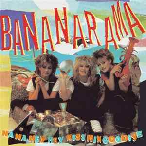 Bananarama - Na Na Hey Hey Kiss Him Goodbye mp3