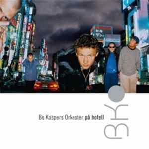 Bo Kaspers Orkester - På Hotell mp3