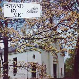 Sister Gillentine - Stand By Me mp3