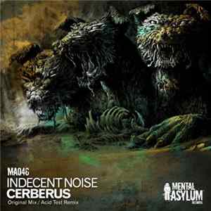 Indecent Noise - Cerberus mp3