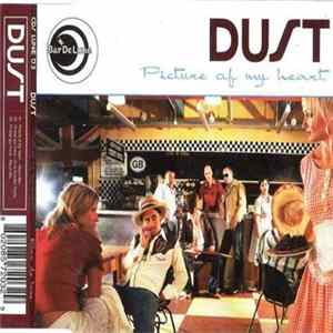 Dust - Picture Of My Heart mp3