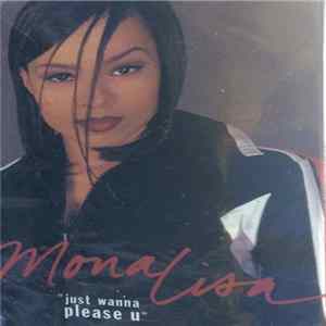 Mona Lisa - Just Wanna Please U mp3